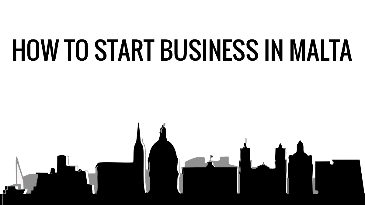 How To Open A Business In Malta