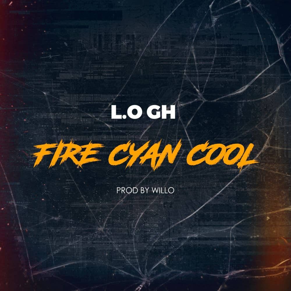 L.O Gh - Fire  Cyan Cool
