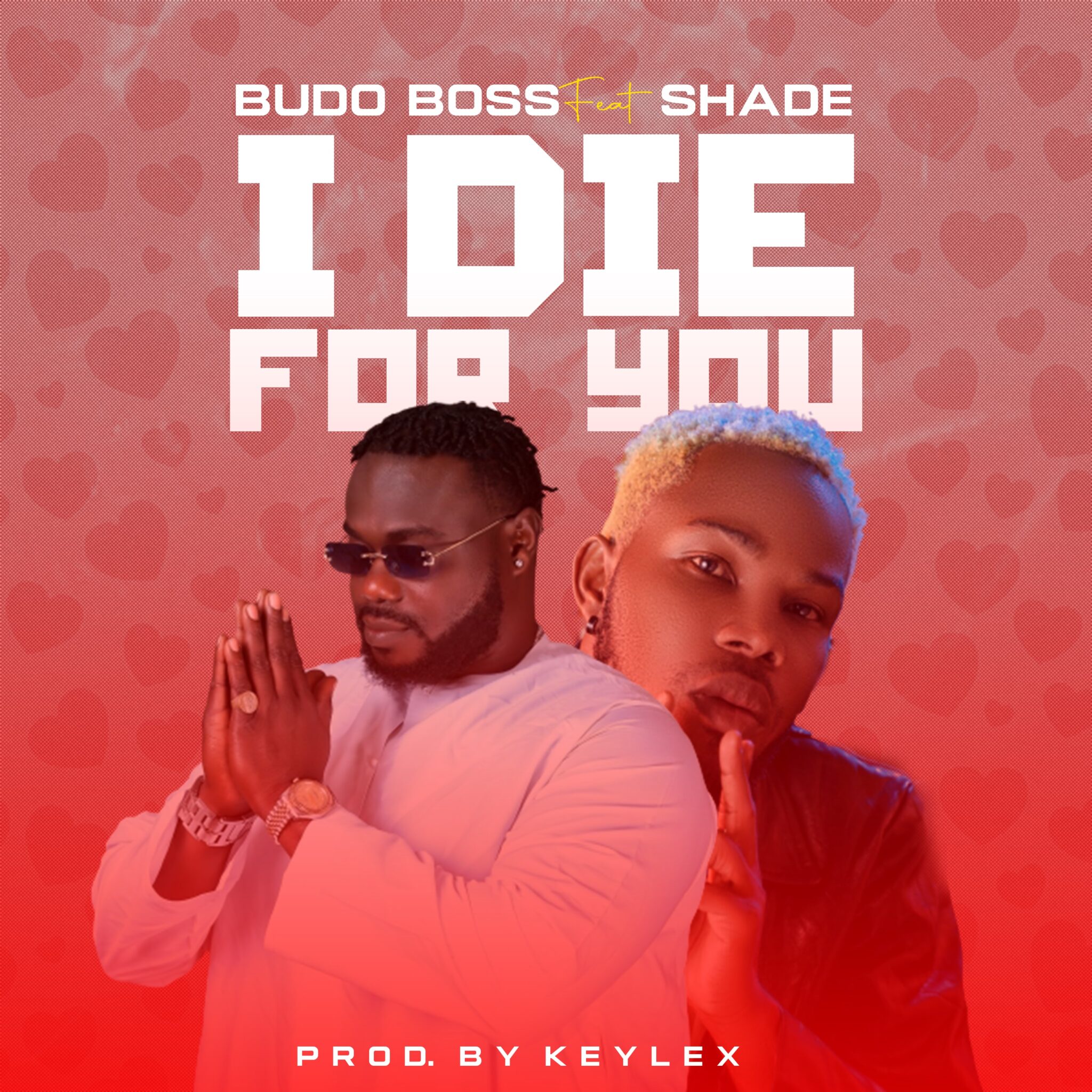Budo Boss unveils captivating Afrobeats single, “I die for you” featuring Shade Shade O