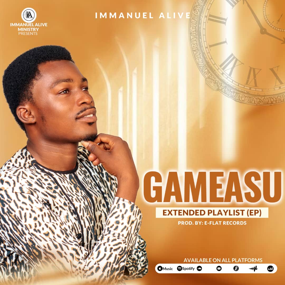 Immanuel Alive's Debut EP 'Gameasu' Promises a Divine Musical Journey
